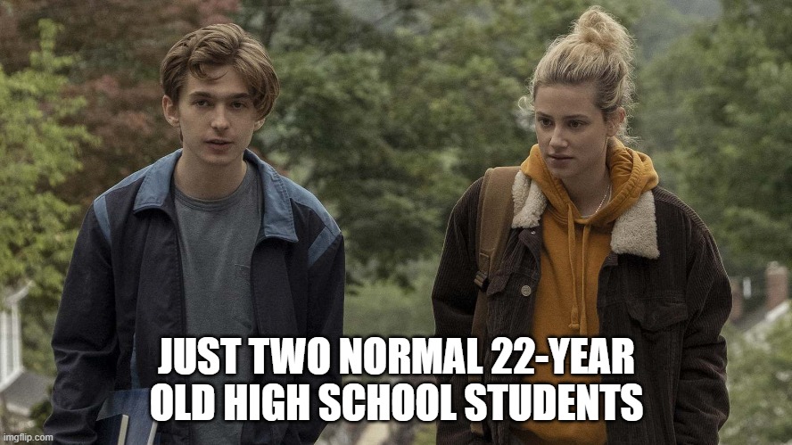 A still from the movie showing the two main characters and the copy Just two normal 22-year old high-school students.